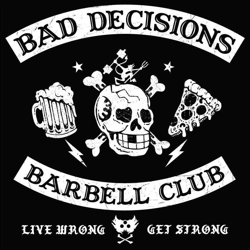 BAD DECISIONS BARBELL CLUB BANNER
