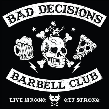 BAD DECISIONS BARBELL CLUB BANNER